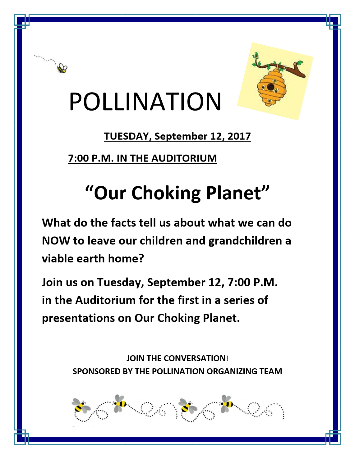 Pollination presents "Our Choking Planet" 9-12-17, 7 pm auditorium