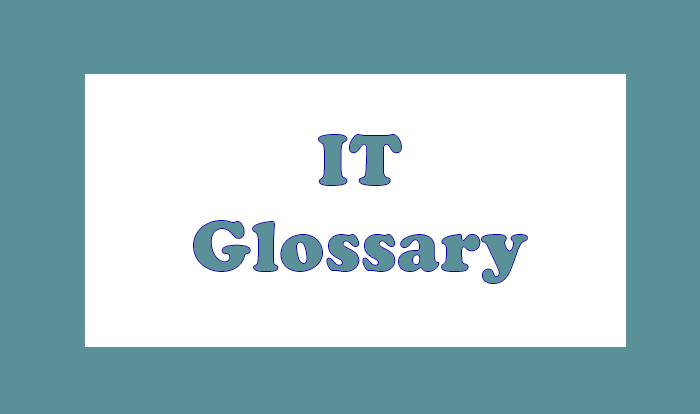 IT Glossary
